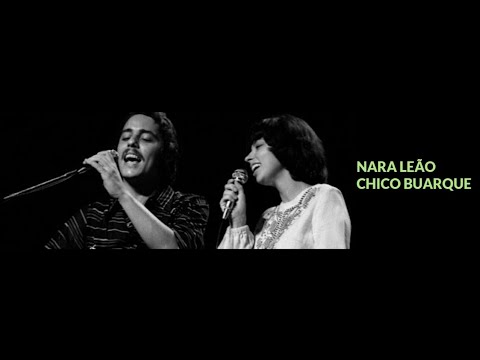 NARA LEÃO & CHICO BUARQUE - Vence Na Vida Quem Diz Sim