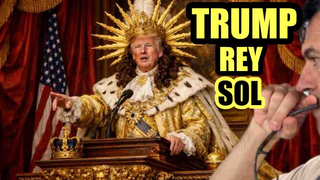 Para disfrute de l aIzquierda Trump se declara a si mismo El Rey Sol