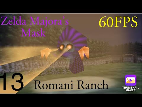 Zelda Majora's Mask Switch Port 60fps - 100% Walkthrough Longplay - Part 13 - Romani Ranch