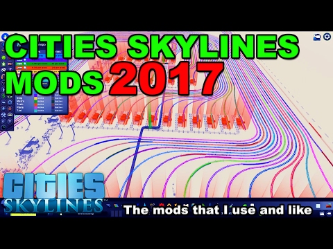 Cities Skylines Best Mods 2017