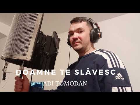 Adi Tomodan Doamne te slăvesc 2025