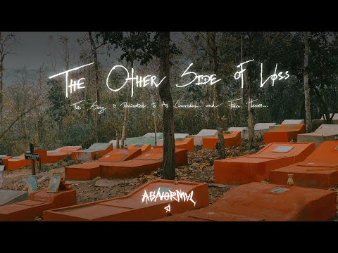 𝐓𝐡𝐞 𝐎𝐭𝐡𝐞𝐫 𝐒𝐢𝐝𝐞 𝐎𝐟 𝐋𝐨𝐬𝐬 - 𝐀𝐁𝐍𝐎𝐑𝐌𝐀𝐋 (𝐎𝐟𝐟𝐢𝐜𝐢𝐚𝐥 𝐌𝐮𝐬𝐢𝐜 𝐕𝐢𝐝𝐞𝐨)