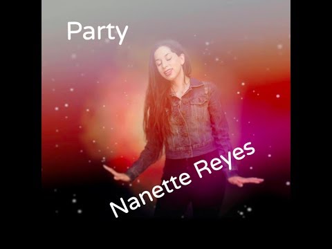 Nanette Reyes - Party