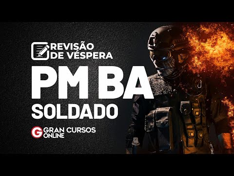 Concurso PM BA Soldado - Revisão de Véspera