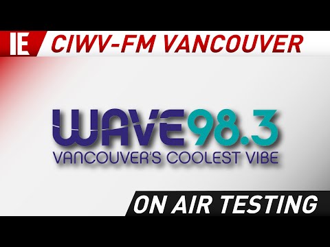 CIWV-FM "Wave 98.3" Vancouver - On Air Testing & Aircheck
