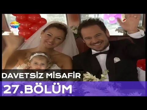 Davetsiz Misafir 27. Bölüm