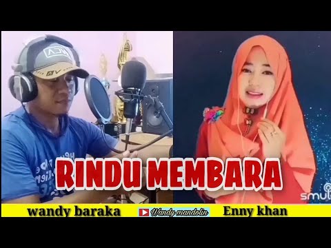ENNY KHAN FT WANDI BARAKA || RINDU MEMBARA