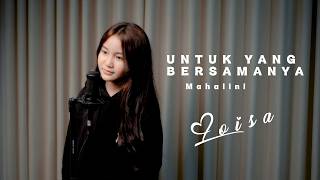 Download lagu UNTUK YANG BERSAMANYA - MAHALINI | Loisa Ramadhani (Cover) mp3 Download lagu UNTUK YANG BERSAMANYA - MAHALINI | Loisa Ramadhani (Cover) mp3