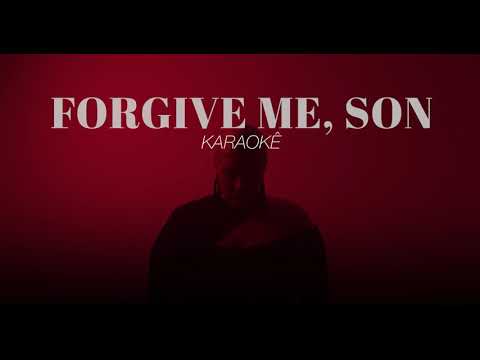 Forgive Me, Son - neLí (Karaokê)