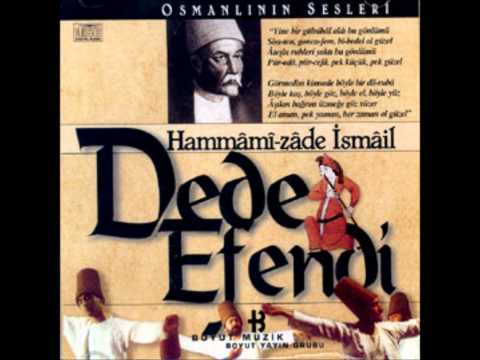 Hammâmizâde İsmail Dede Efendi - Yine Bir Gülnihal