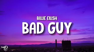 Bad Guy [ Lyrics ] - Billie Eilish