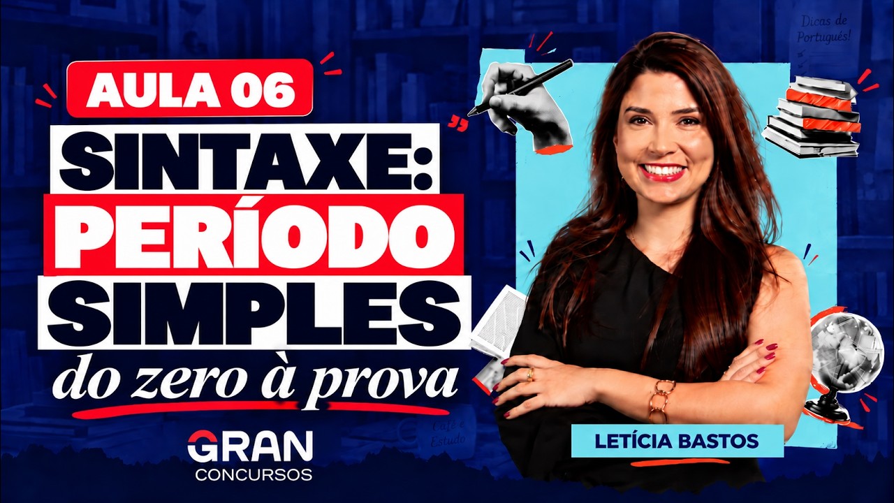 Sintaxe do Período Simples: Sujeito, Predicado e Termos | Português para Concursos | Aula 06