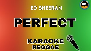 Download lagu Ed Sheeran - Perfect (Reggae Karaoke) mp3