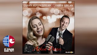 CANAN SEZGİN GEYLAN&YAHYA GEYLAN-MAKSADIM BİRAZCIK YİNE NAZ YAPMAKMI