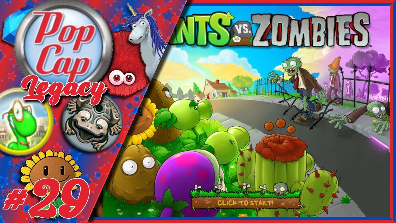 Plants Vs Zombies - Popcap Games Legacy Episode #29