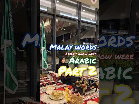 Malay words i didn't know were Arabic. Part 2 #malaywords #arabicwords
