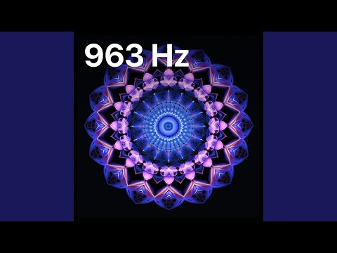963 Hz Open Third Eye