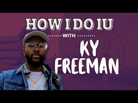 HOW I DO IU: STUDENT BODY PRESIDENT KY FREEMAN
