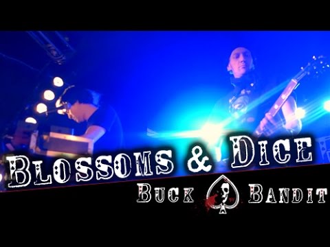 Buck Bandit - Blossoms & Dice | Live @ LOGO Hamburg 03.01.2015