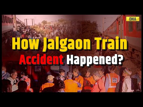 Jalgaon Train Accident: How Jalgaon Train Accident Happened? | Pushpak Express | Karnataka Express