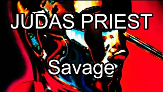 JUDAS PRIEST - Savage (Lyric Video)