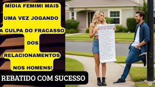 MÍDIA FEMIMI, DE NOVO, JOGA A CULPA DO AUMENTO DA SOLIDÃO DOS HOMENS NELES MESMOS E NÃO NAS MULHERES