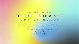 The Brave - Out Of Reach