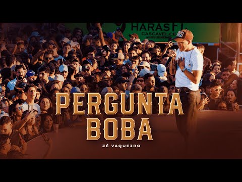 Zé Vaqueiro - Pergunta Boba