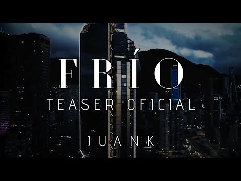 JuanK - Frío [Official video / Teaser]