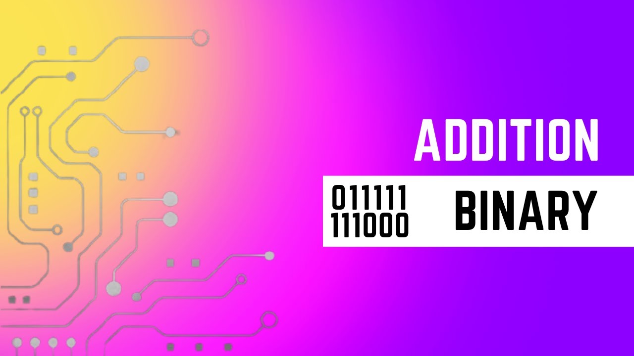 Binary - Addition