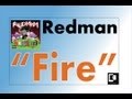 Redman - Fire feat. E3 [EXPLICIT]