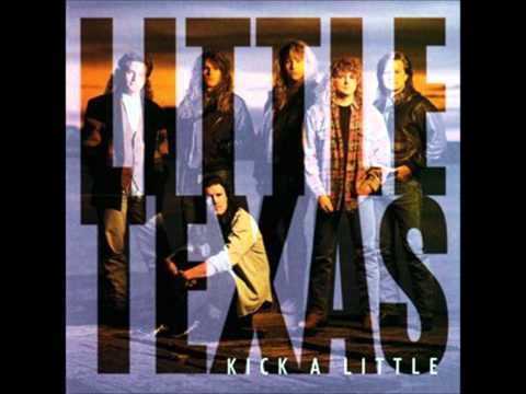 Little Texas - Kick A Little