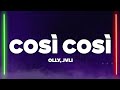 Olly, Juli - Così così (Testo/Lyrics)