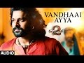 Vandhaai Ayya Full Song || Baahubali 2 Tamil || Prabhas,Anushka Shetty,Tamannaah,Rana,SS Rajamouli