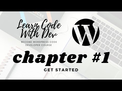 Become a WordPress Developer Course - Chapter #1 - Welcome to the Course!