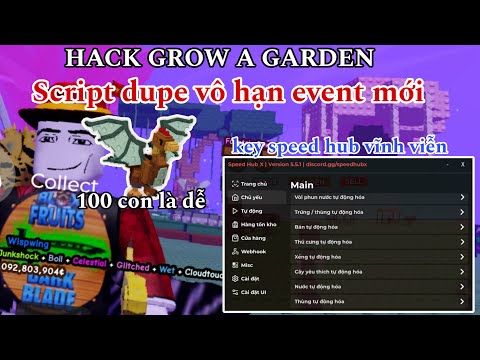 Hướng dẫn Cách hack grow a garden event mới dupe pet fram vô hạn fairy jar, trade scam,delta krnlvng