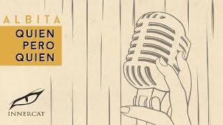 Quién Pero Quién Lyrics English Translation