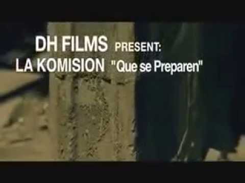 La Komision - Que Se Preparen (Video Official HQ)