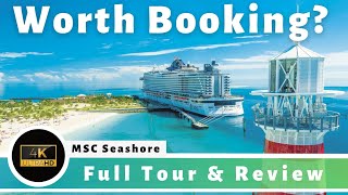 MSC Seashore - Ultimate Tour and Review of the Entire Ship