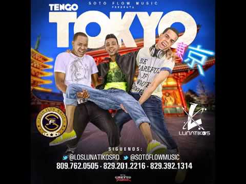 LOS LUNATIKOS - TENGO TOKIO