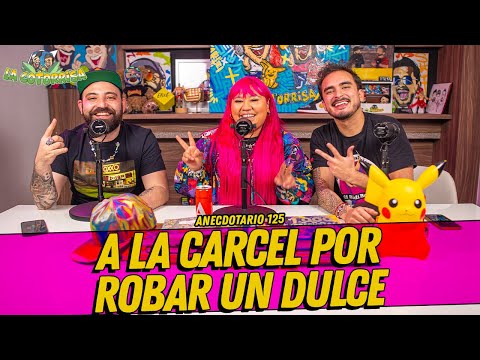 La Cotorrisa - Anecdotario 125 - A la cárcel por robar un dulce Ft. @HerlyRG
