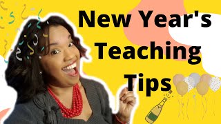 Top New Years Tips for Teachers
