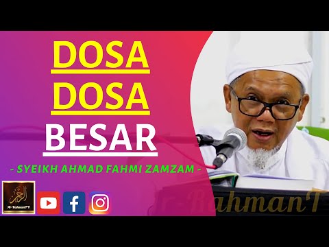 Syeikh Fahmi Zamzam - DOSA DOSA BESAR