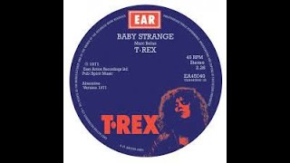 T Rex Baby Strange Lyrics