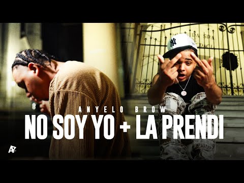 Anyelo Brow - NO SOY YO + LA PRENDI (Video Oficial) Dir.@apgraphh