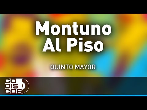 Montuno Al Piso, Quinto Mayor - Audio