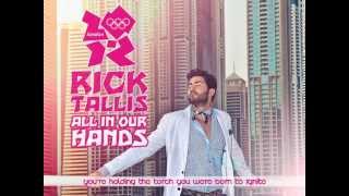 London Olympics 2012 Song - Olympic Anthem Song - Rick Tallis - All In Our Hands