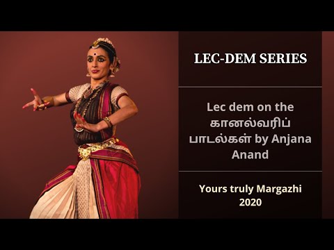 Lec dem on the கானல்வரிப் பாடல்கள் by Anjana Anand | Silappathikaaram | Kalakendra