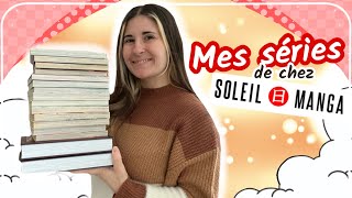 📚TOUS mes MANGAS de chez SOLEIL MANGA ☀️