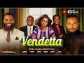 VENDETTA When Legacy Meets Fury A Captivating Nollywood Movie 2025